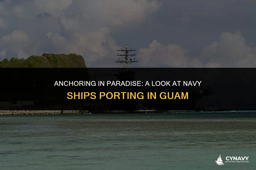 do navy ships port in guam