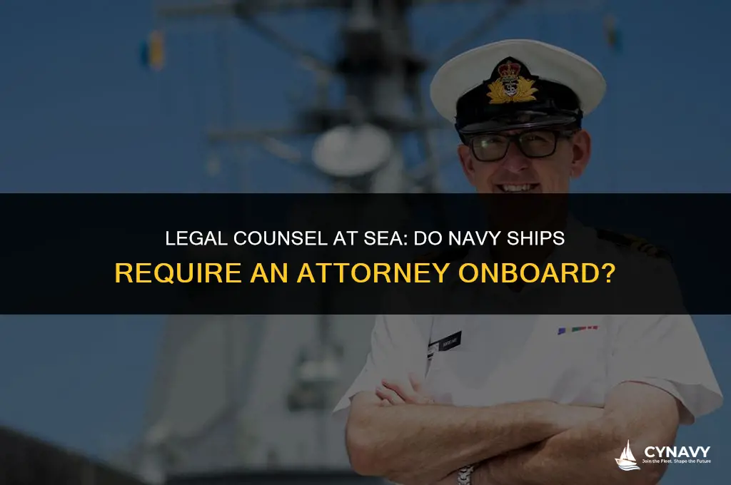 do navy ships require an attorney on board