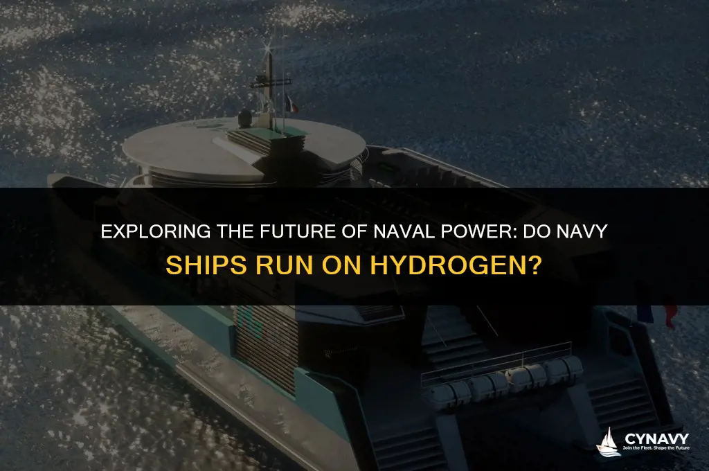 do navy ships run on hydrogen