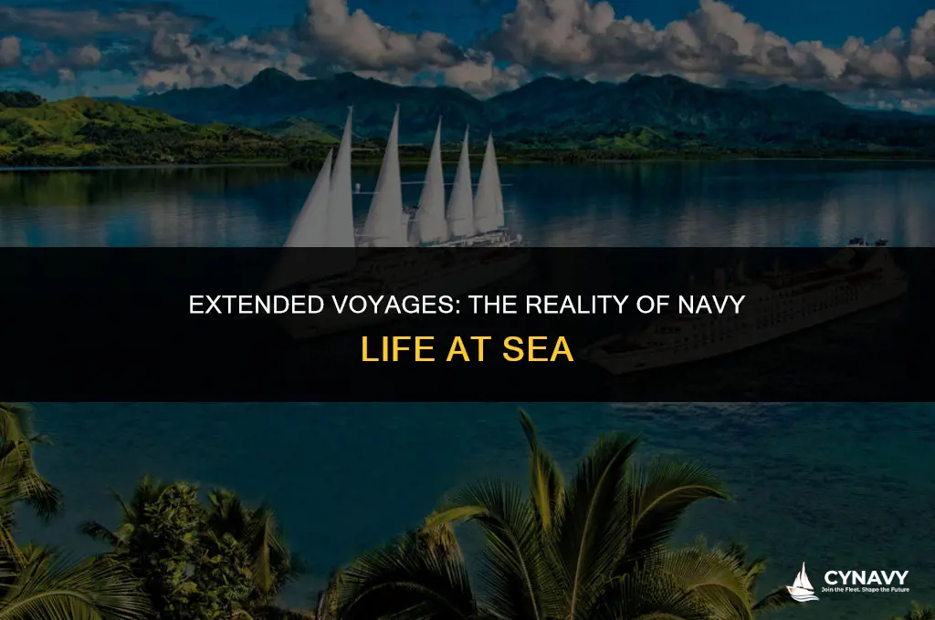 do navy sometimes go out on ships for 2 years