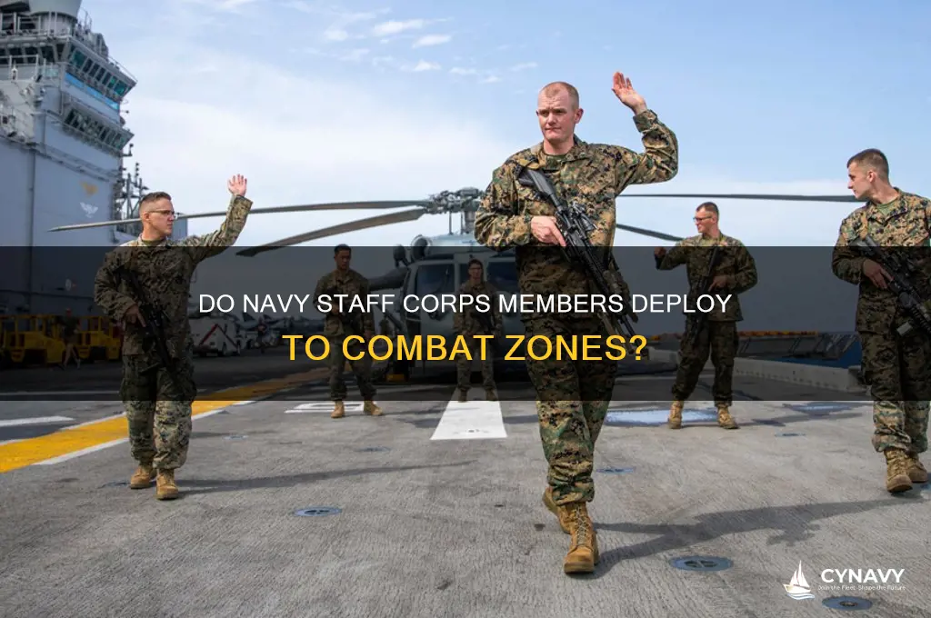 do navy staff corps members get sent to combat zones