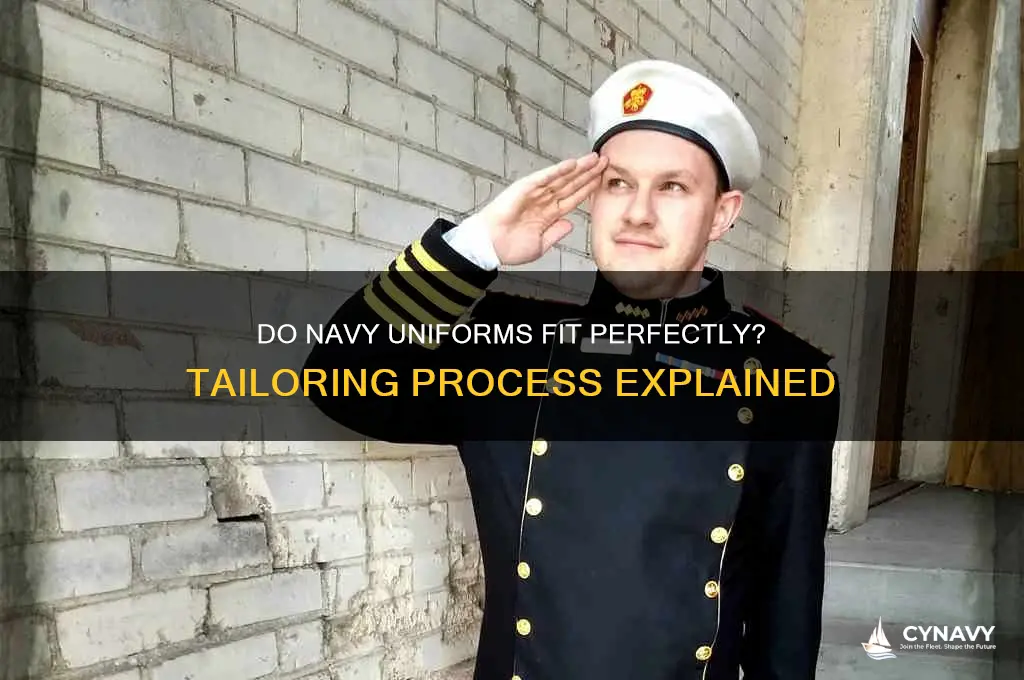 do navy uniforms get tailored to you