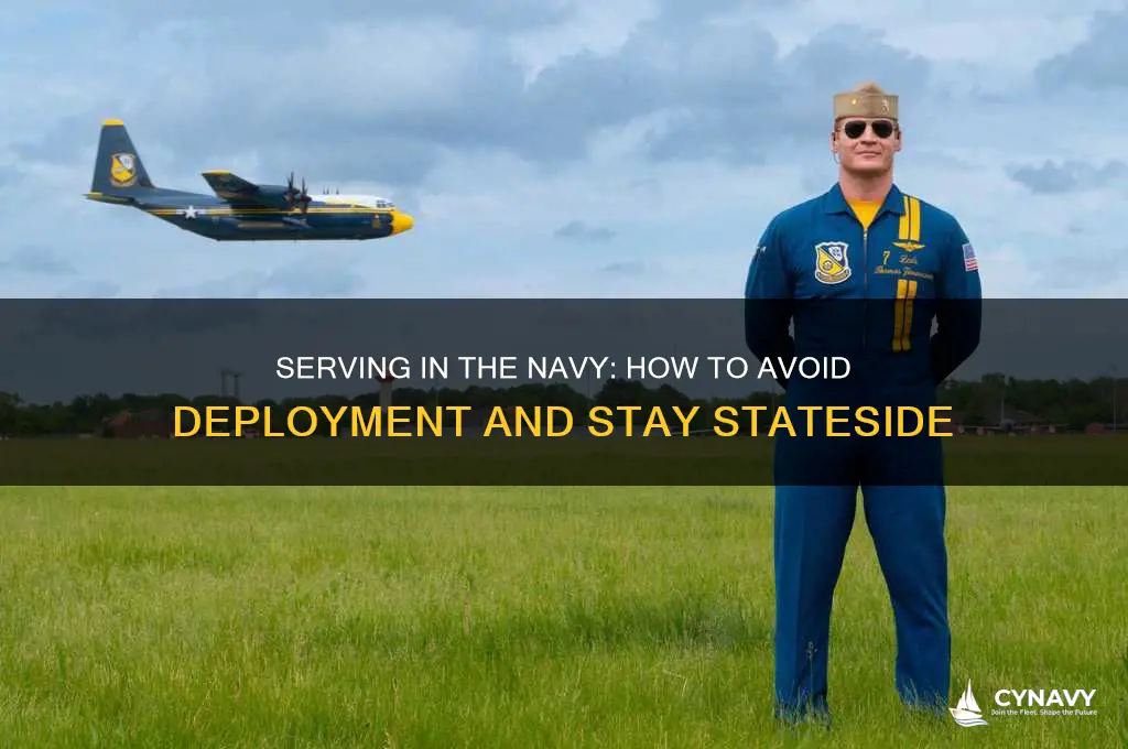do navy without getting deployed