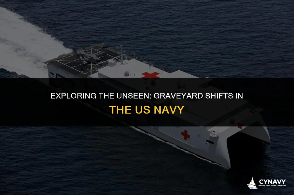 do people work graveyard shift in the us navy