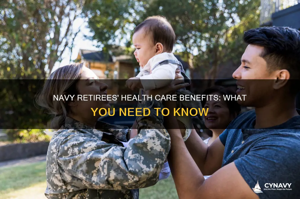 do retirees from the navy get health care