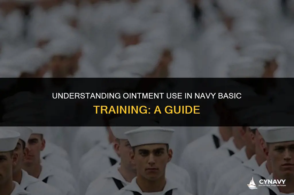 do they make you put ointments on penis bootcamp navy