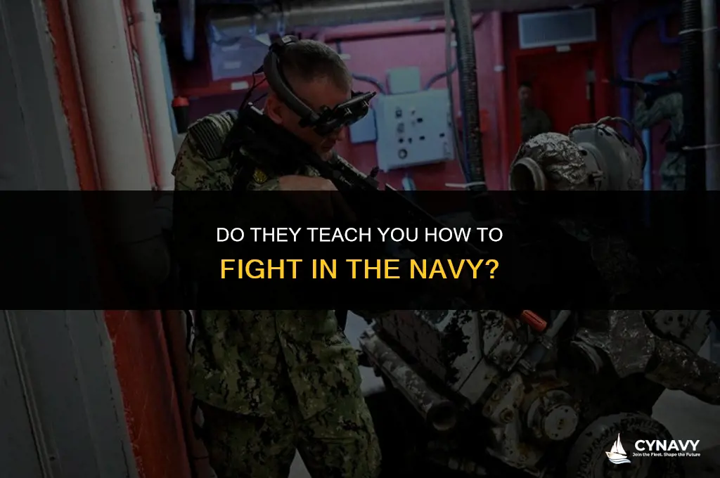 do they teach you how to fight in the navy