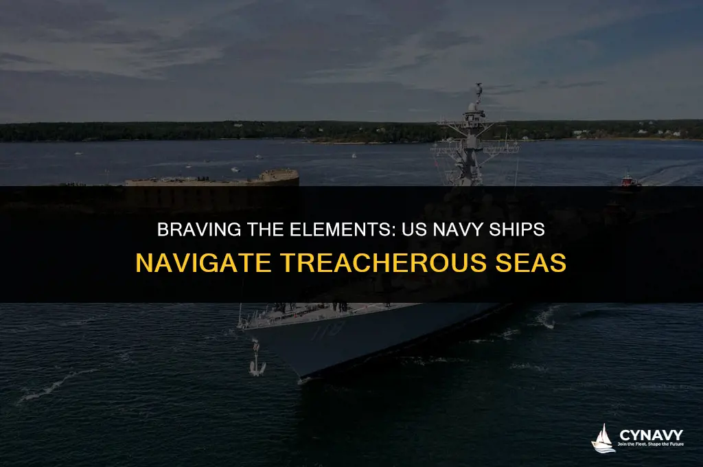 do us navy ships sail into harsh waters