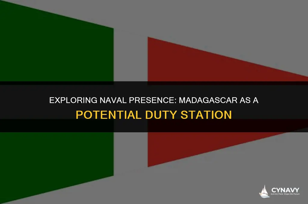 do we have a navy duty station in madagascar