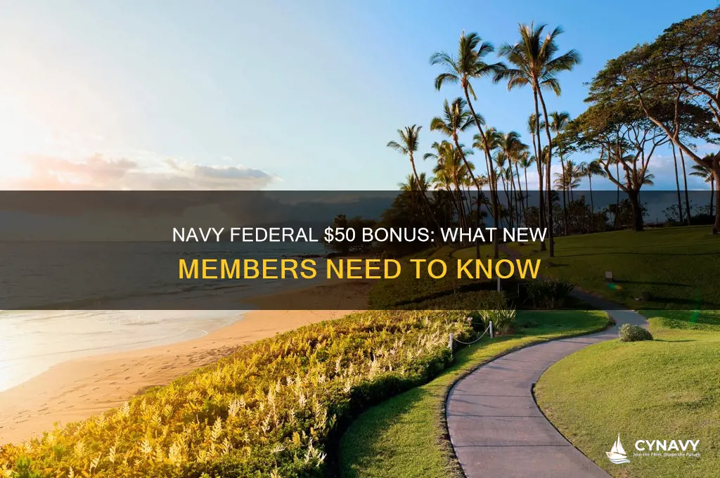 do you get 50 for joining navy federal