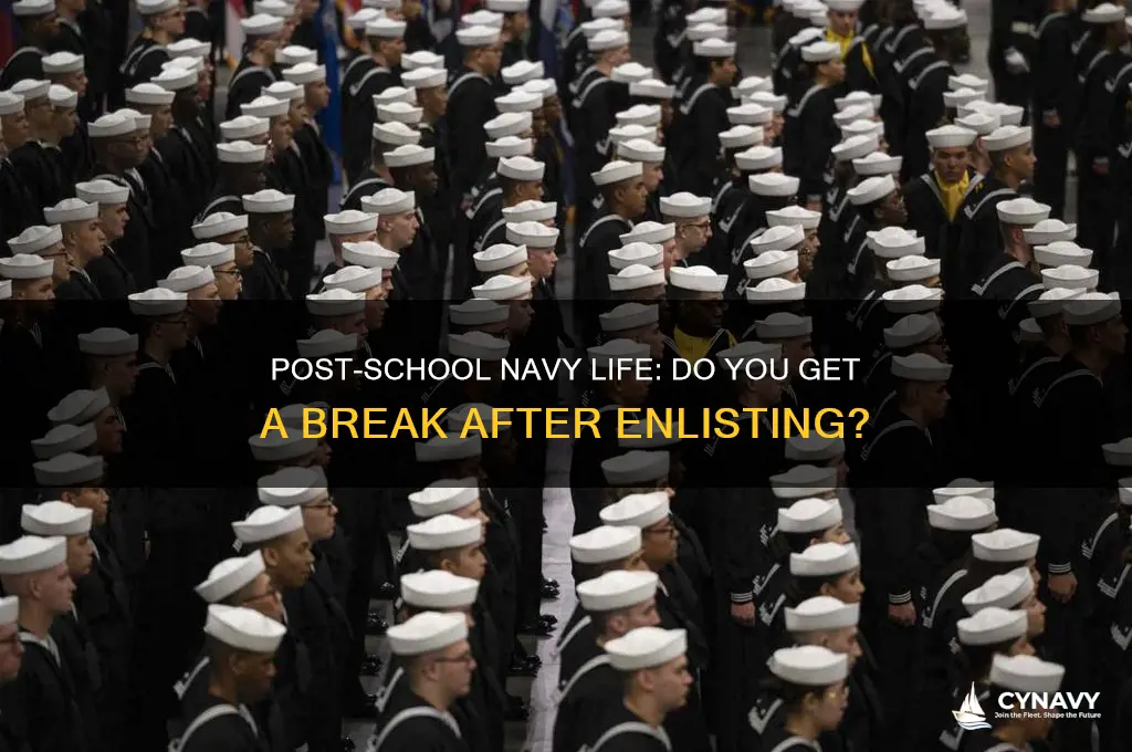 do you get a break after a school navy