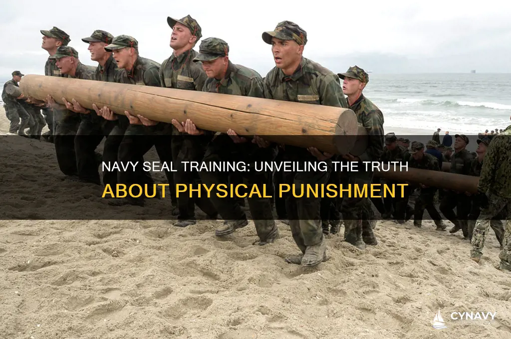 do you get beaten during navy seal training