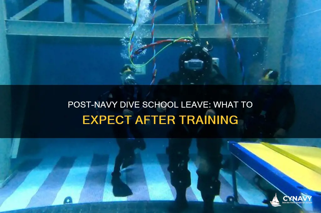 do you get leave after navy dive school