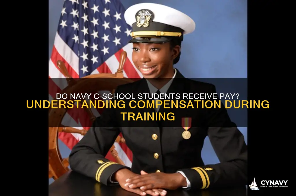 do you get paid at navy c-school