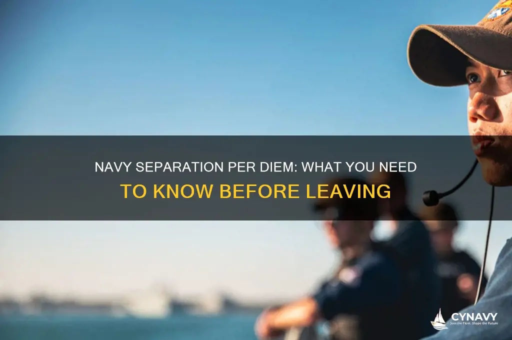 do you get per diem with the navy when separating