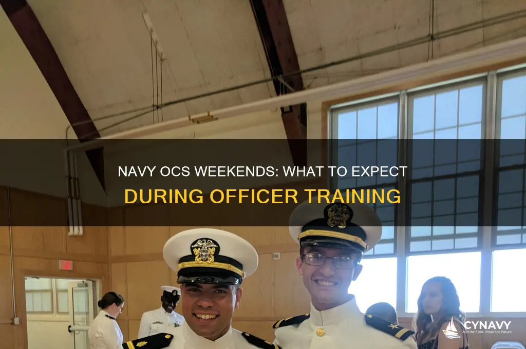 do you get weekends off at navy ocs