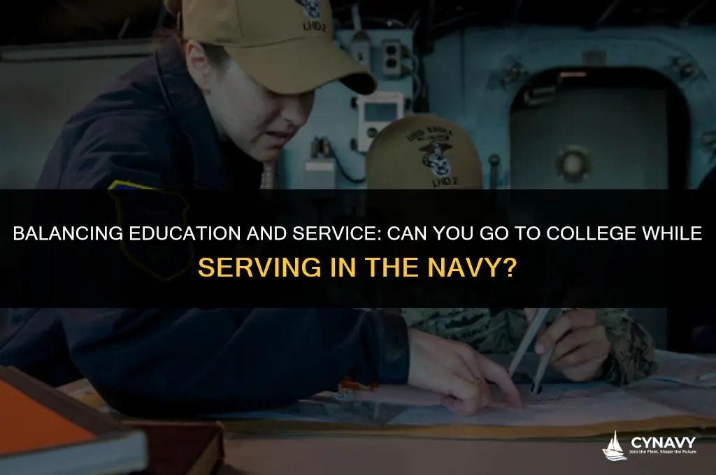 do you go to college while serving in the navy