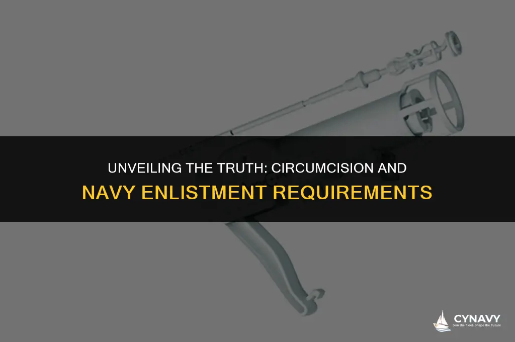 do you have to be circumcised to join the navy