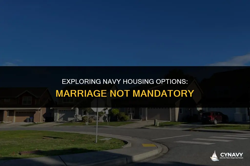do you have to be married for navy housing