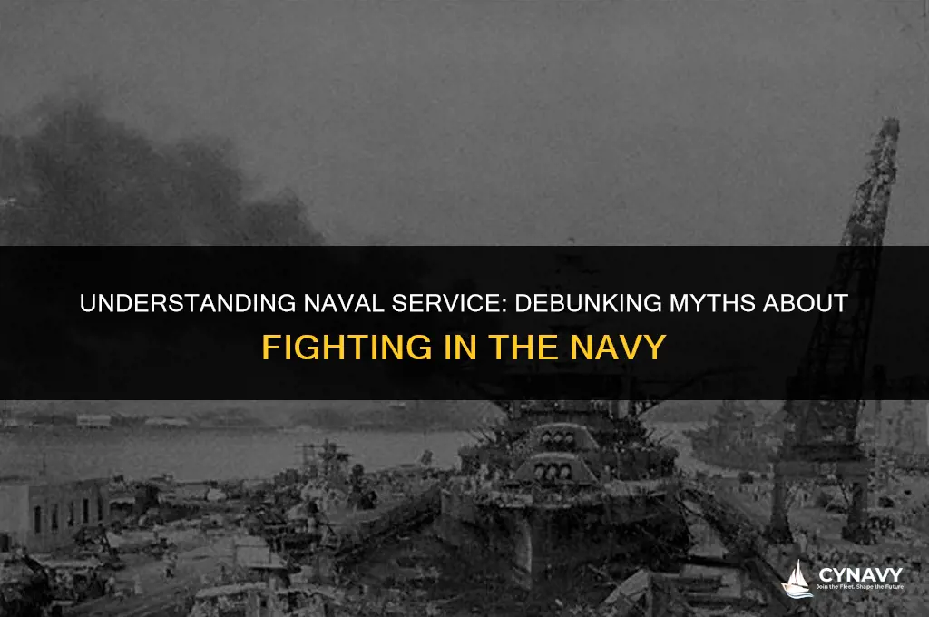 do you have to fight if you join the navy