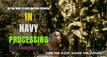 Do You Need Another Physical During Navy Processing?