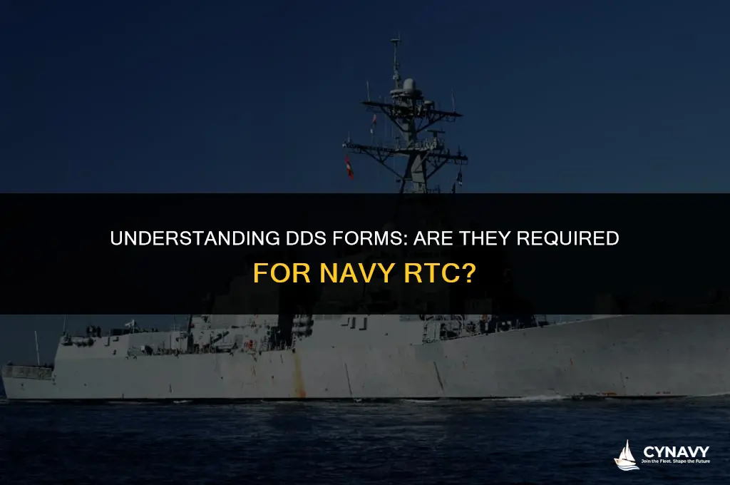 do you need a dds form for navy rtc