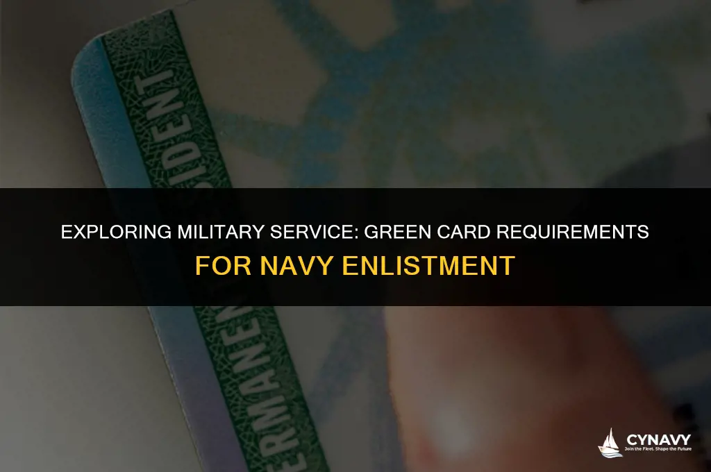 do you need a green card to join the navy