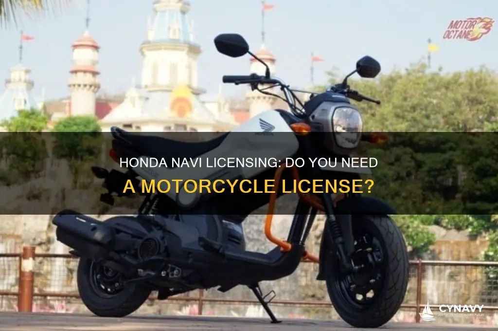 do you need a motorcycle license for a honda navi