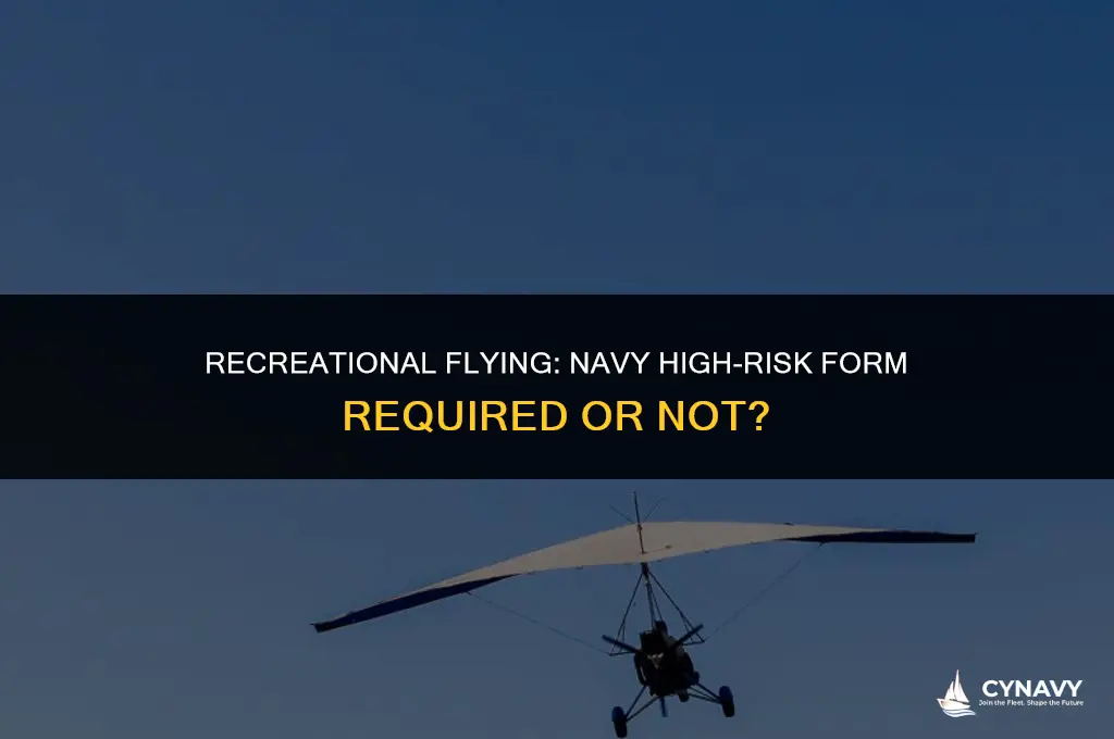 do you need a navy high-risk form for recreational flying