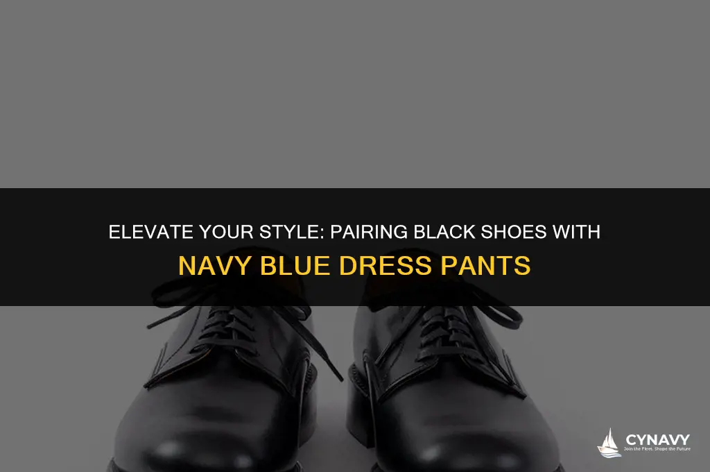 do you wear black shoes with navy blue dress pants