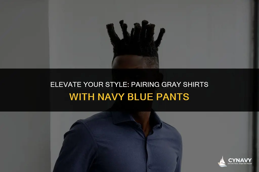 does a gray shirt go with navy blue pants