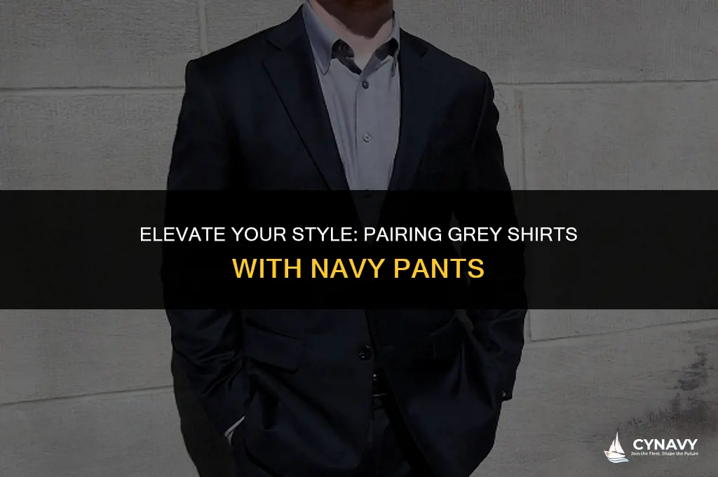 does a grey shirt go with navy pants