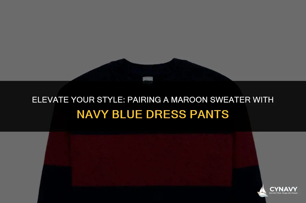 does a marron swater go with navy blue dress pants