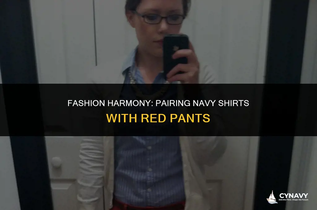 does a navy shirt go with red pants