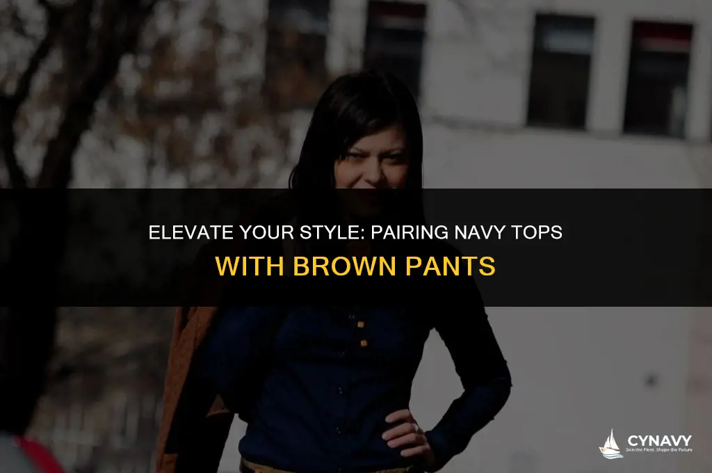does a navy top go with brown pants