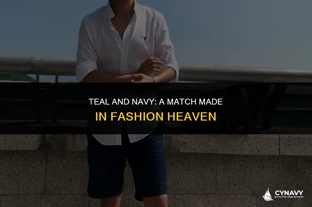 does a teal shirt and navy shorts go together