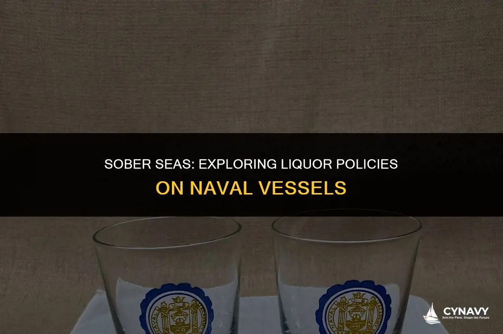 does any navy allow liquor aboard ship