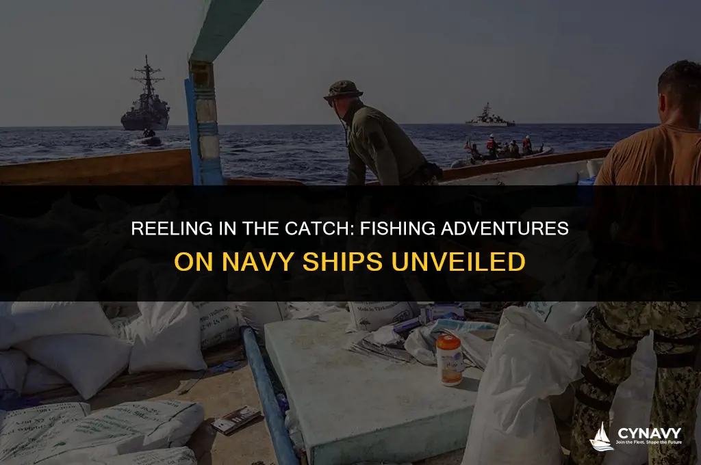 does anyone on navy ships ever go fishing