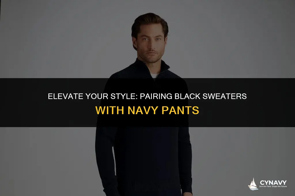 does blacksweater go with navy pants