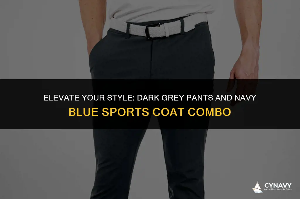 does dark grey pants go with navy blue sports coat