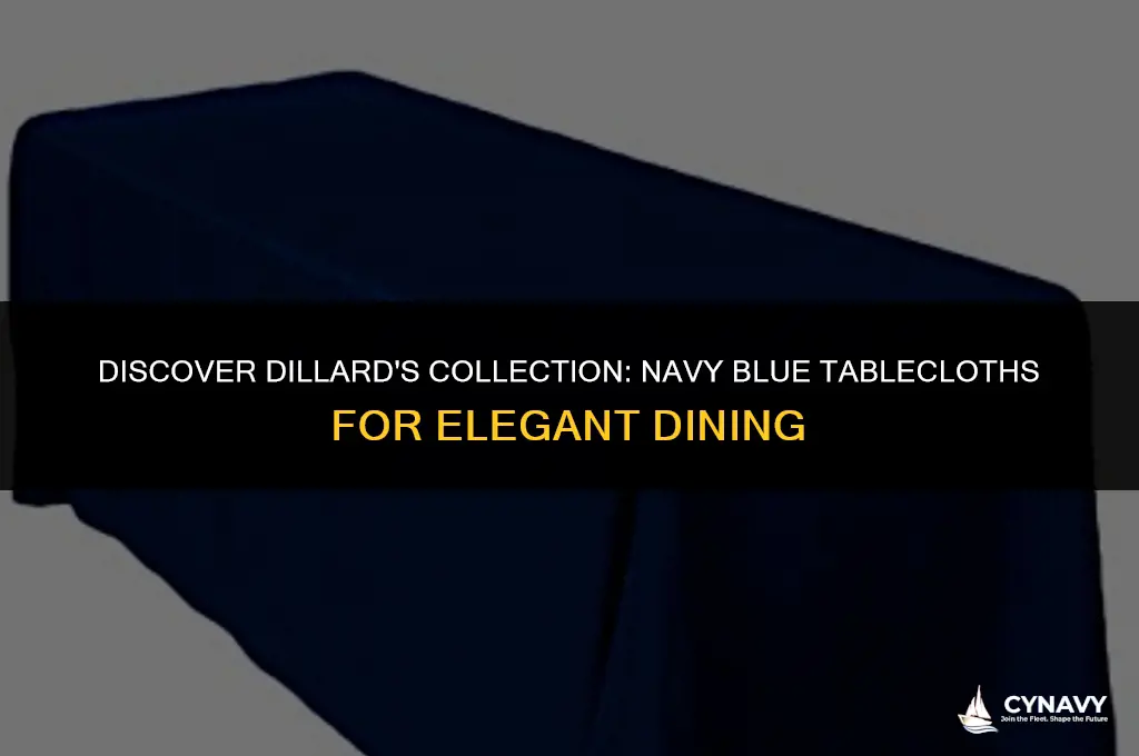 does dillards sell blue navy table clothes