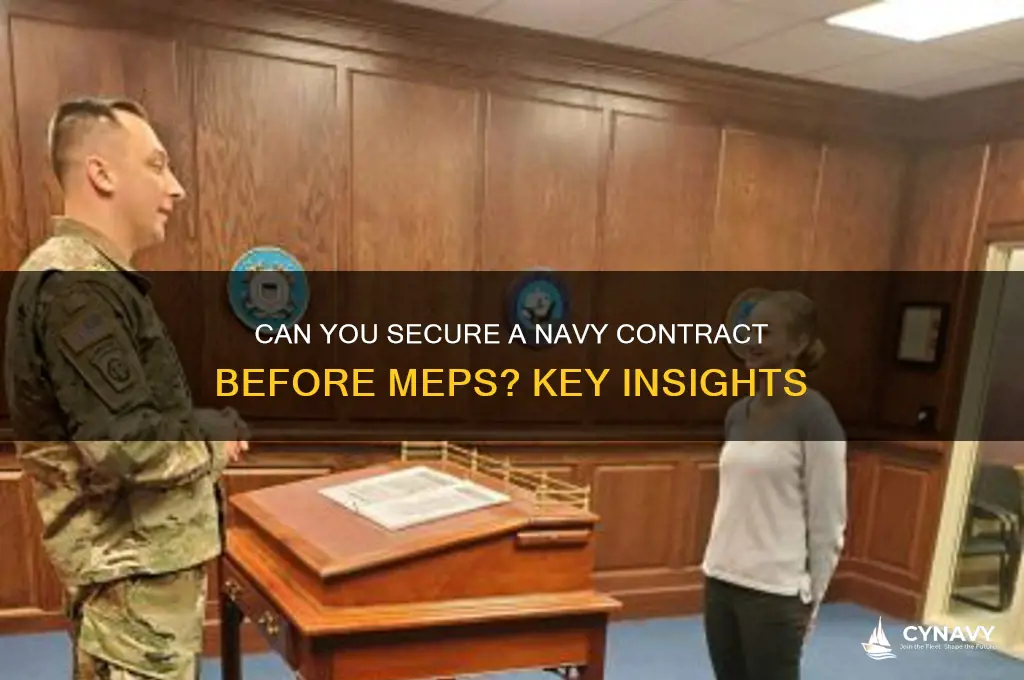 does navy allow you to get a contract before meps