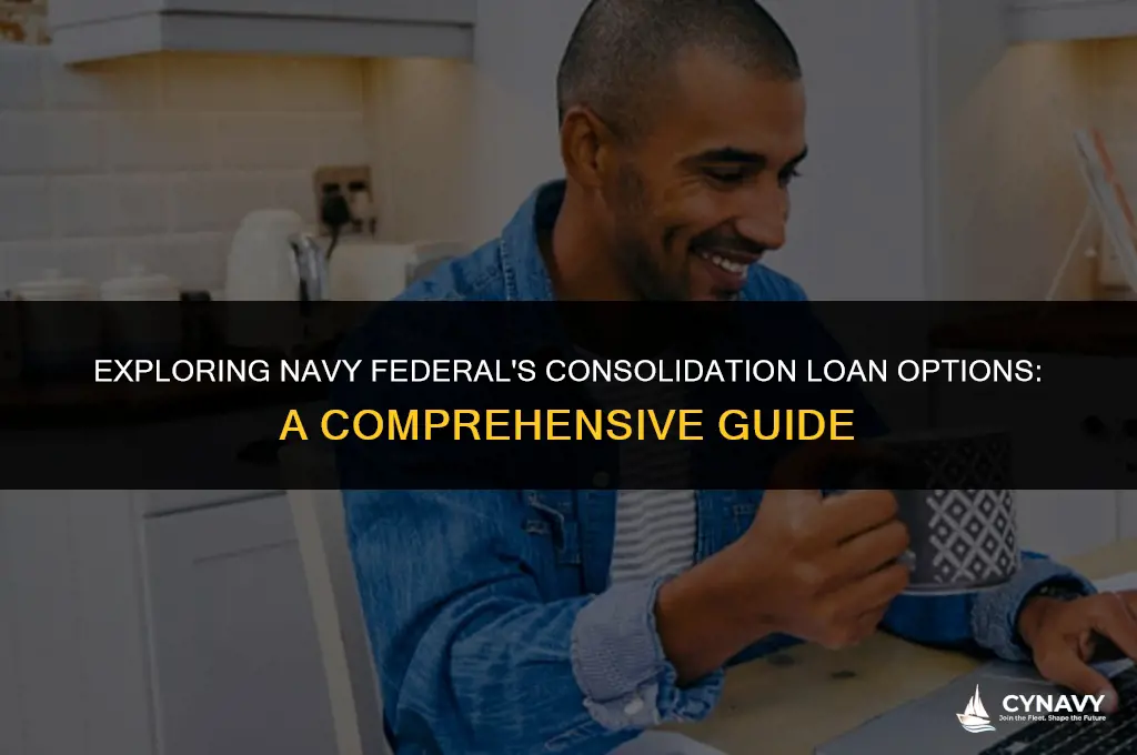 does navy federal do consolidation loans