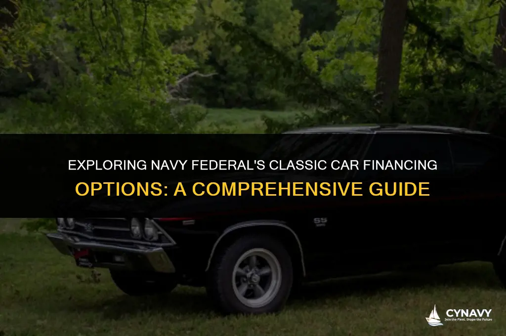 does navy federal finance classic cars
