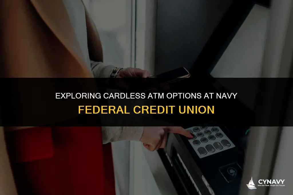 does navy federal have cardless atm