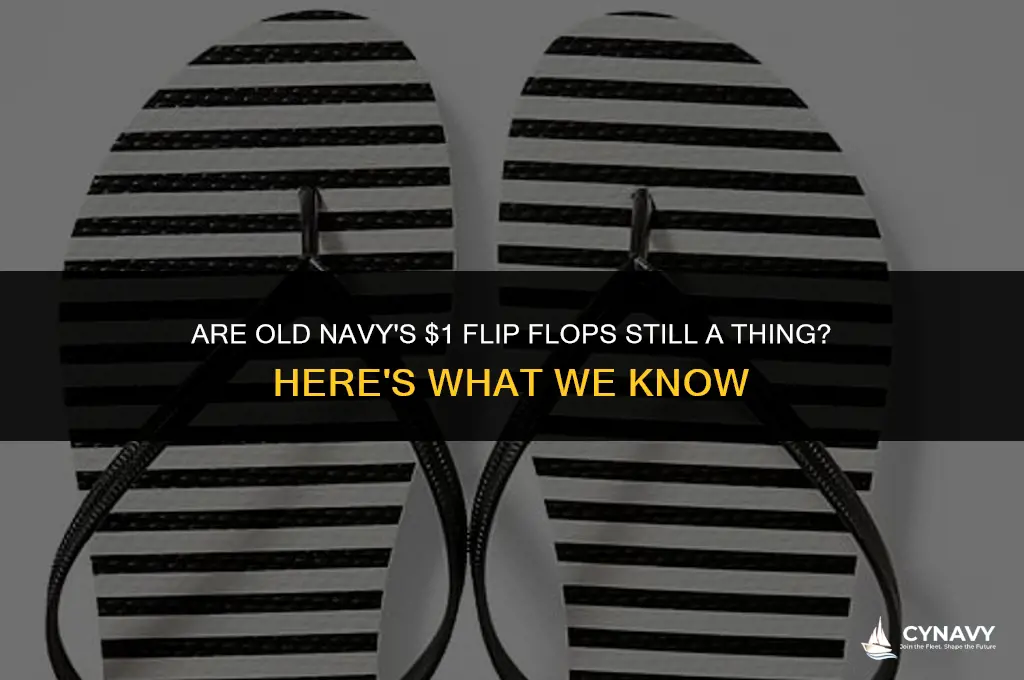 does old navy still do $1 flip flops
