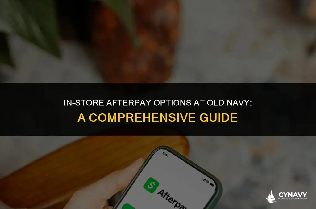 does old navy take afterpay in store