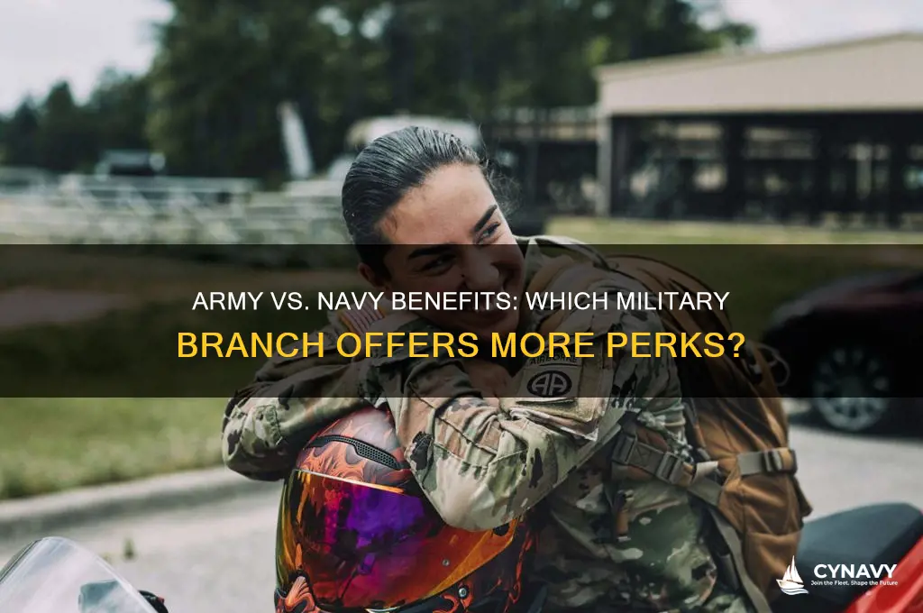 does the army or navy get better benefits