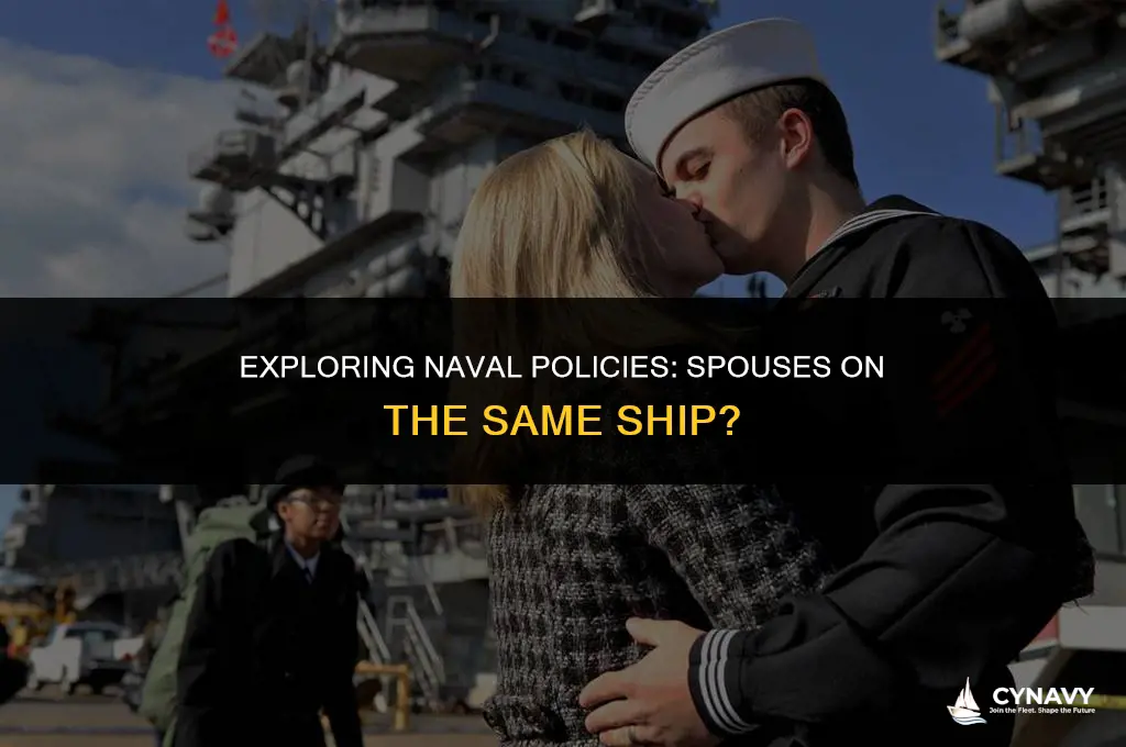 does the navy alllow spouses on the same ship