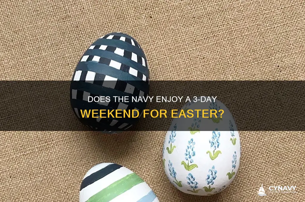 does the navy get a 3 day weekend for easter